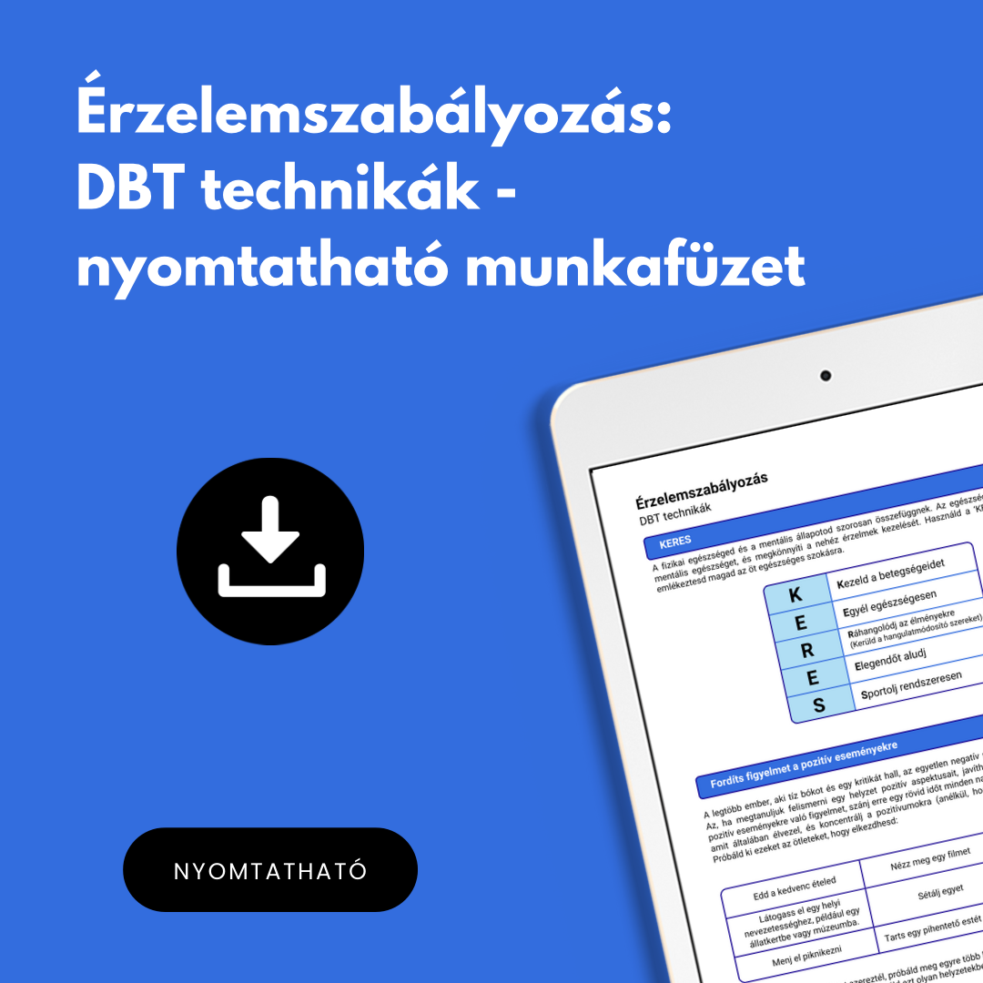 Érzelemszabályozás: DBT technikák - nyomtatható munkafüzet